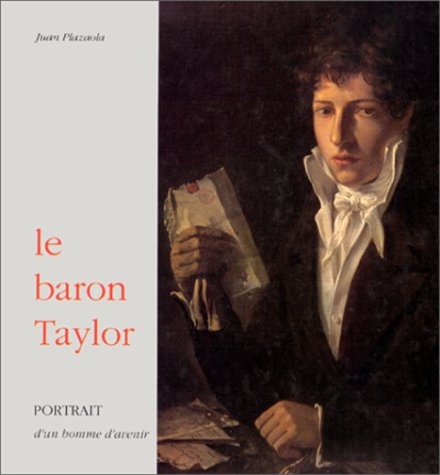 Le Baron Taylor : portrait d'un homme d'avenir