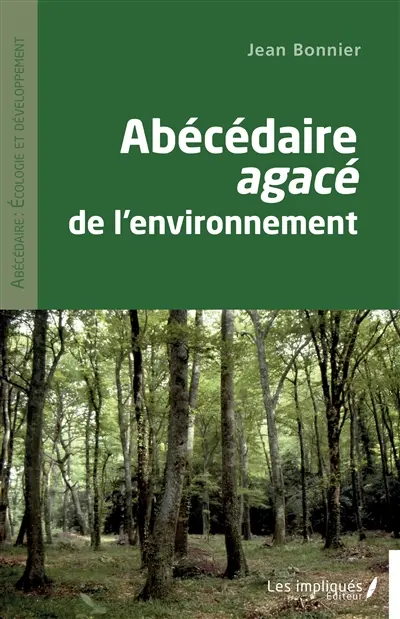 Abécédaire agacé de l'environnement