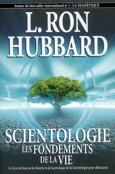 Scientologie : les fondements de la vie