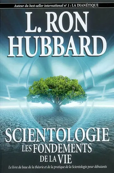 Scientologie : les fondements de la vie