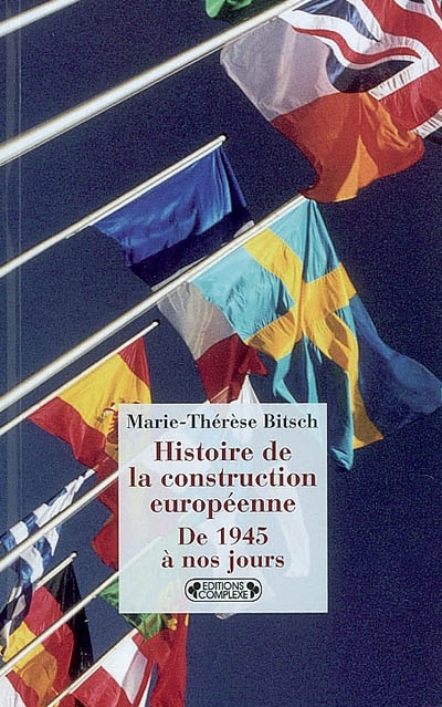 Histoire de la construction européenne : de 1945 à nos jours