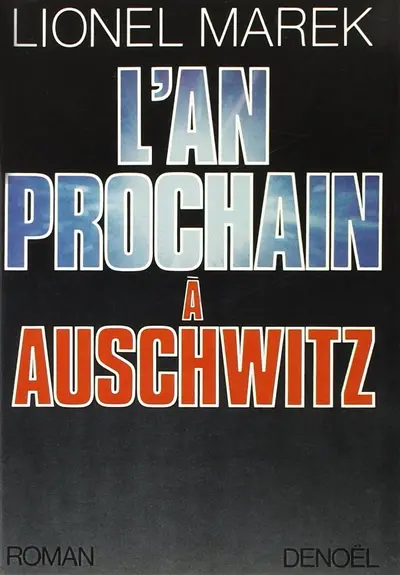 L'An prochain à Auschwitz