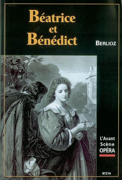 Avant-scène opéra (L'), n° 214. Béatrice et Bénédict