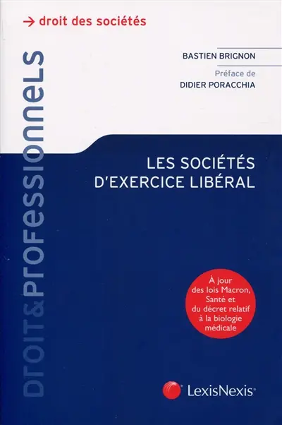 Les sociétés d'exercice libéral : à jour des lois Macron, santé et du décret relatif à la biologie médicale