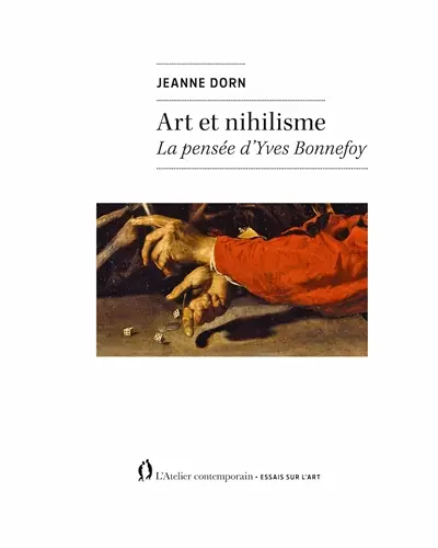 Art et nihilisme : la pensée d'Yves Bonnefoy