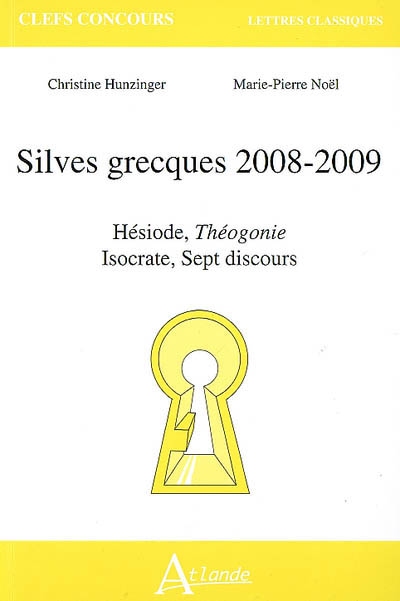 Silves grecques 2008-2009 : Hésiode, Théogonie, Isocrate, Sept discours