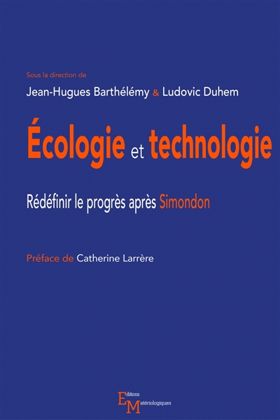 Ecologie et technologie : redéfinir le progrès après Simondon