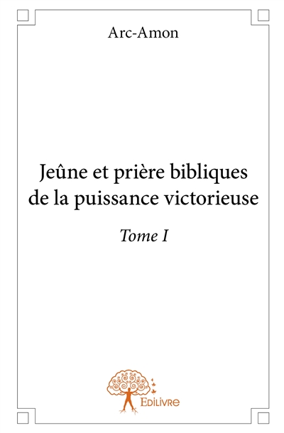 Jeûne et prière bibliques...
