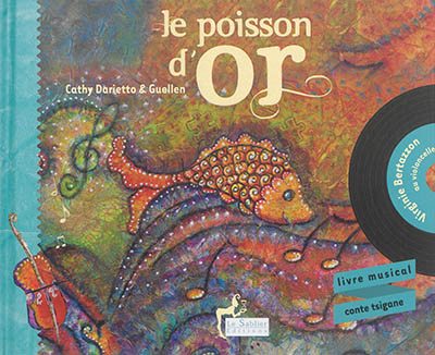 Le poisson d'or : livre musical, conte tsigane
