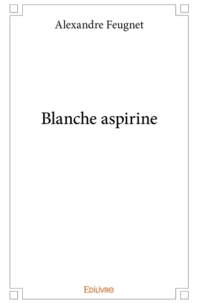 Blanche aspirine