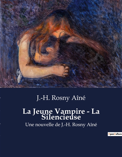 La Jeune Vampire : La Silencieuse : Une nouvelle de J.-H. Rosny Aîné