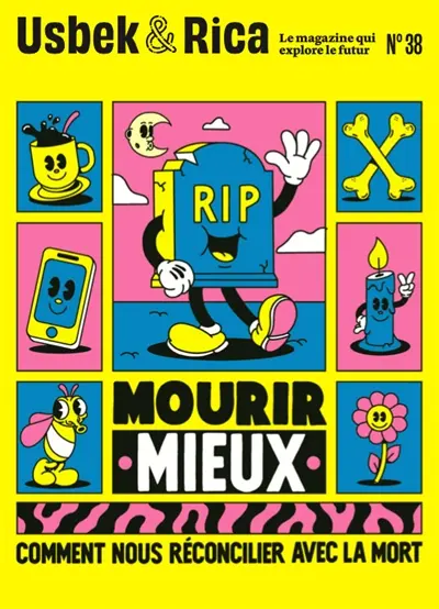 Usbek & Rica, n° 38. Mourir mieux : comment nous réconcilier avec la mort