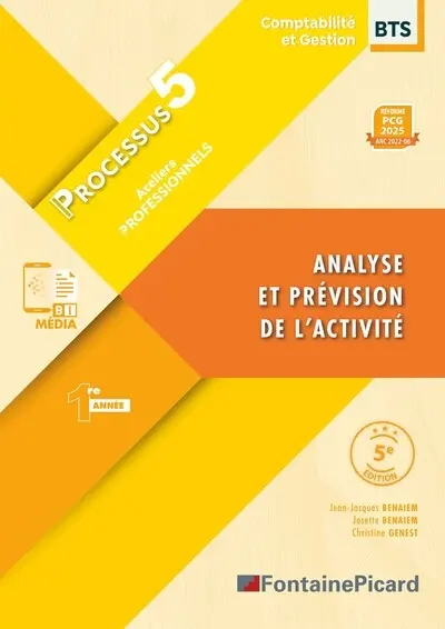 Analyse et prévision de l'activité, BTS comptabilité et gestion 1re année : processus 5 : ateliers professionnels