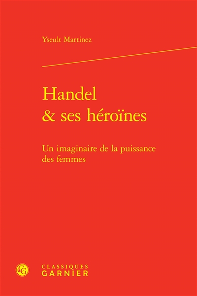 Handel & ses héroïnes : un...