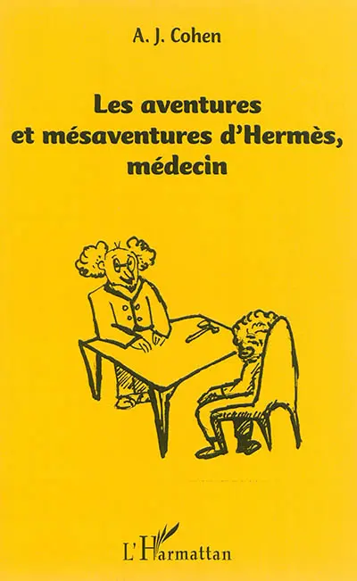 Les aventures et mésaventures d'Hermès, médecin