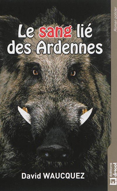 Le sang lié des Ardennes