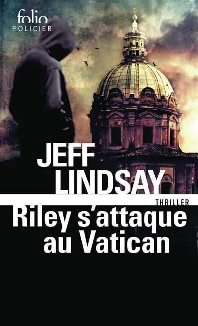 Riley s'attaque au Vatican : thriller