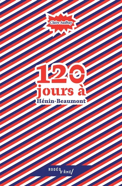 120 jours à Hénin-Beaumont