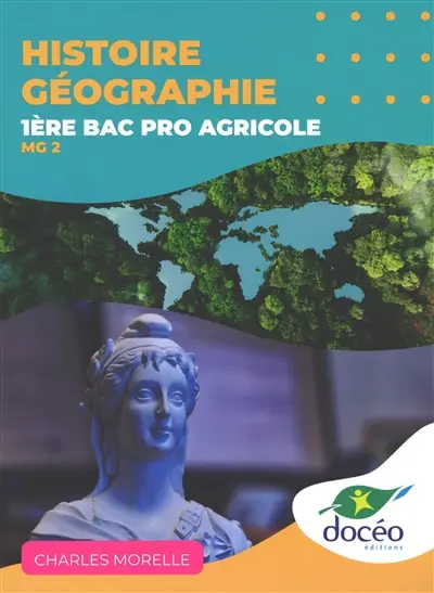 Histoire géographie 1re bac pro agricole : MG2