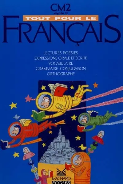 Tout pour le français CM2 : cycle 3, livre de l'élève