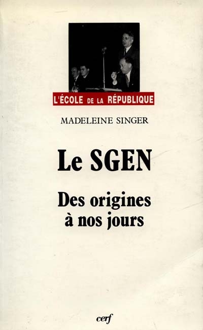 Le SGEN : de 1937 à mai 1986