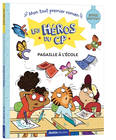 Les héros du CP. Pagaille à...