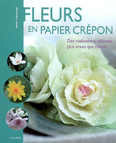 Fleurs en papier crépon : des réalisations délicates plus vraies que nature