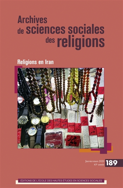 Archives de sciences sociales des religions, n° 189. Religions en Iran