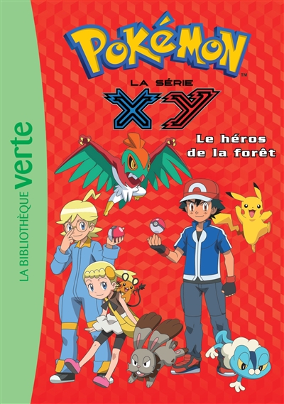 Pokémon : la série XY. Vol. 19. Le héros de la forêt