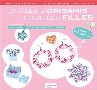Drôles d'origamis pour les filles