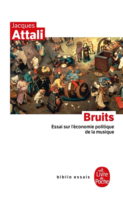 Bruits : essai sur...