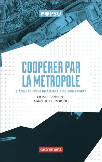 Coopérer par la métropole : l'agilité d'un pragmatisme brestois ?