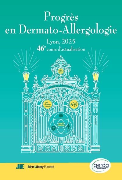 Progrès en dermato-allergologie : 2025 : 46e cours d'actualisation