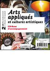 Arts appliqués et cultures artistiques, 2de bac professionnel : CD-ROM d'accompagnement