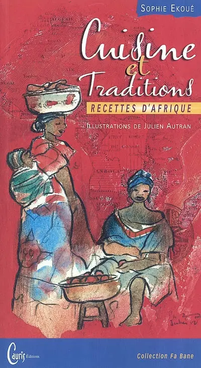 Cuisine et traditions : recettes d'Afrique