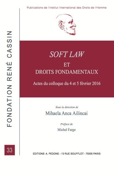 Soft law et droits fondamentaux : actes du colloque du 4 et 5 février 2016