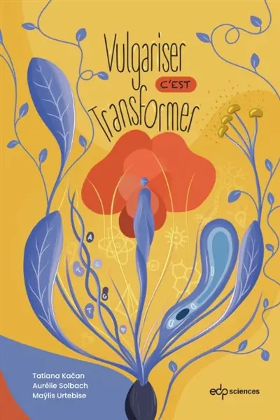 Vulgariser c'est transformer