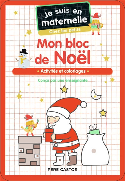 Mon bloc de Noël, chez les petits : activités et coloriages