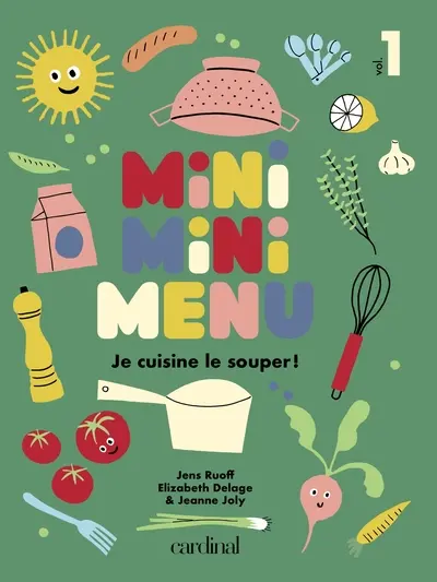 Miniminimenu : Je cuisine le souper !
