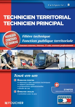 Technicien territorial, technicien principal, catégorie B : filière technique, fonction publique territoriale, nouveaux concours et examens : concours externes, internes, 3e voie, examens professionnels, tout-en-un