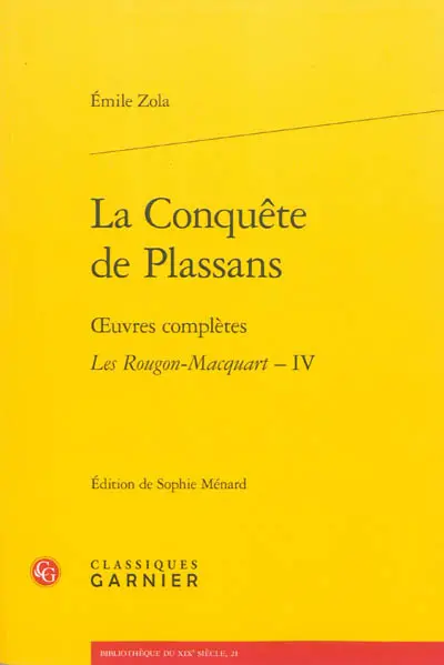 Oeuvres complètes. Les Rougon-Macquart. Vol. 4. La conquête de Plassans