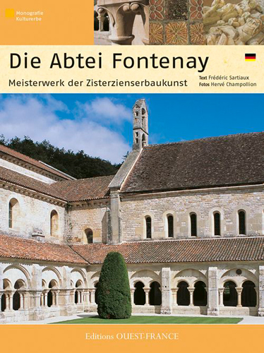 Abbaye de Fontenay (en allemand) : chef-d'oeuvre cistercien