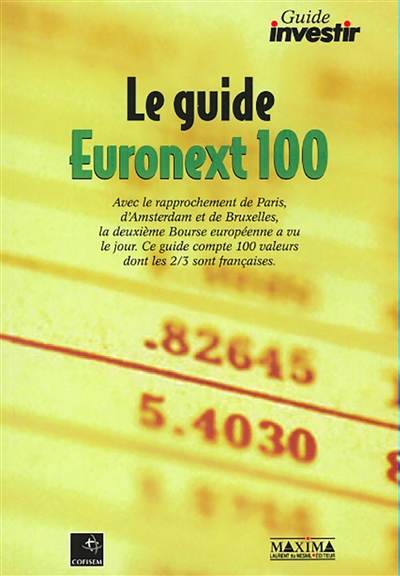 Le guide Euronext 100 : édition 2001