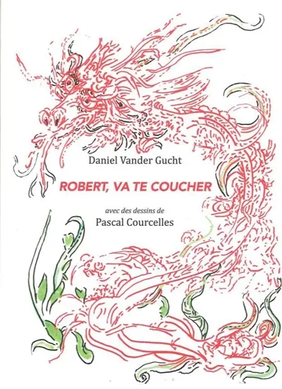 Robert, va te coucher