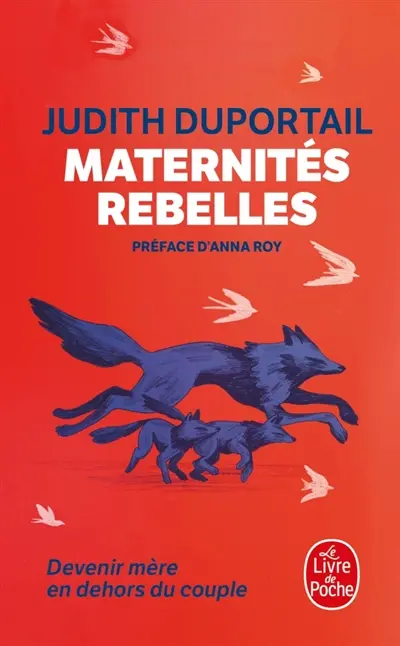 Maternités rebelles : essai Maternités rebelles : essai