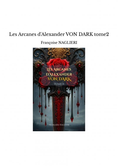 Les Arcanes d'Alexander VON...