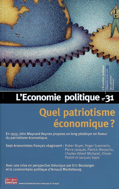 Economie politique (L'), n° 31. Quel patriotisme économique ?
