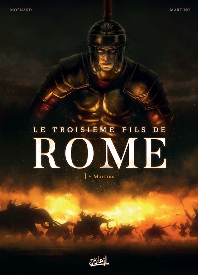 Le troisième fils de Rome. Vol. 1. Martius