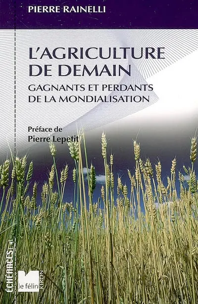 L'agriculture de demain : gagnants et perdants de la mondialisation