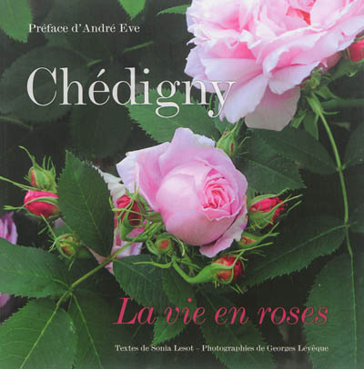 Chédigny : la vie en roses